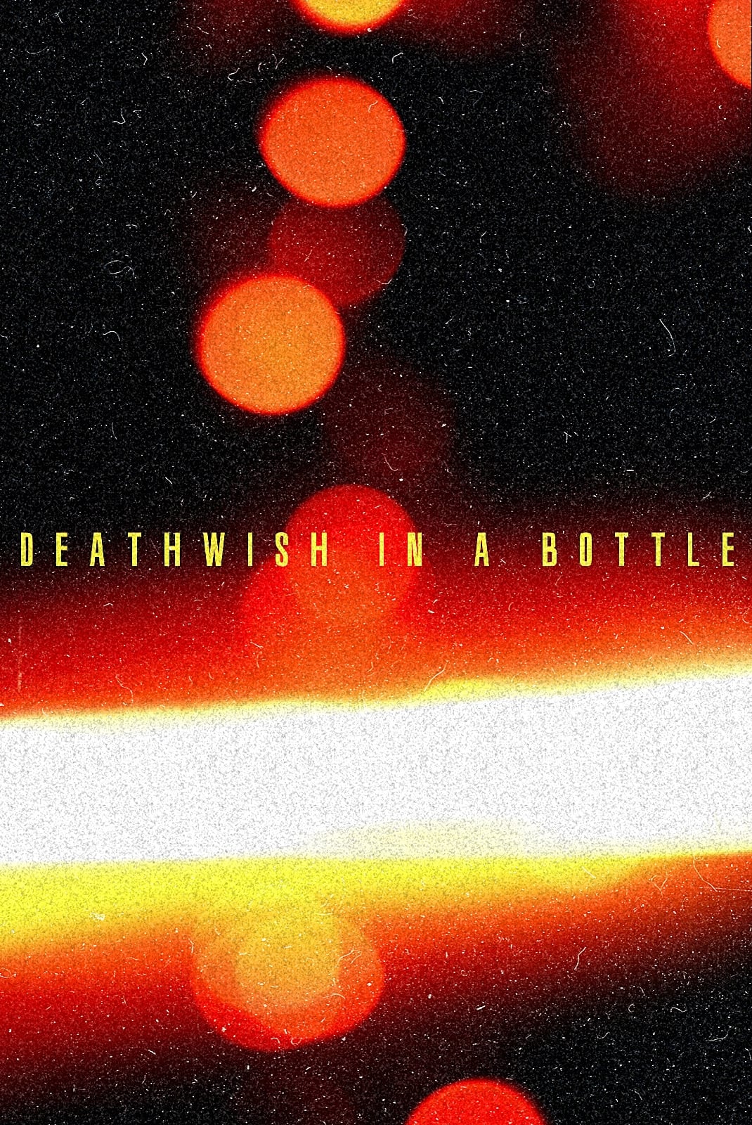 Deathwish In A Bottle