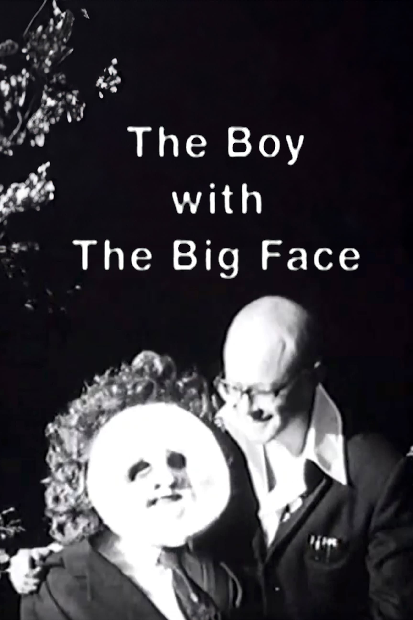 The Boy with the Big Face