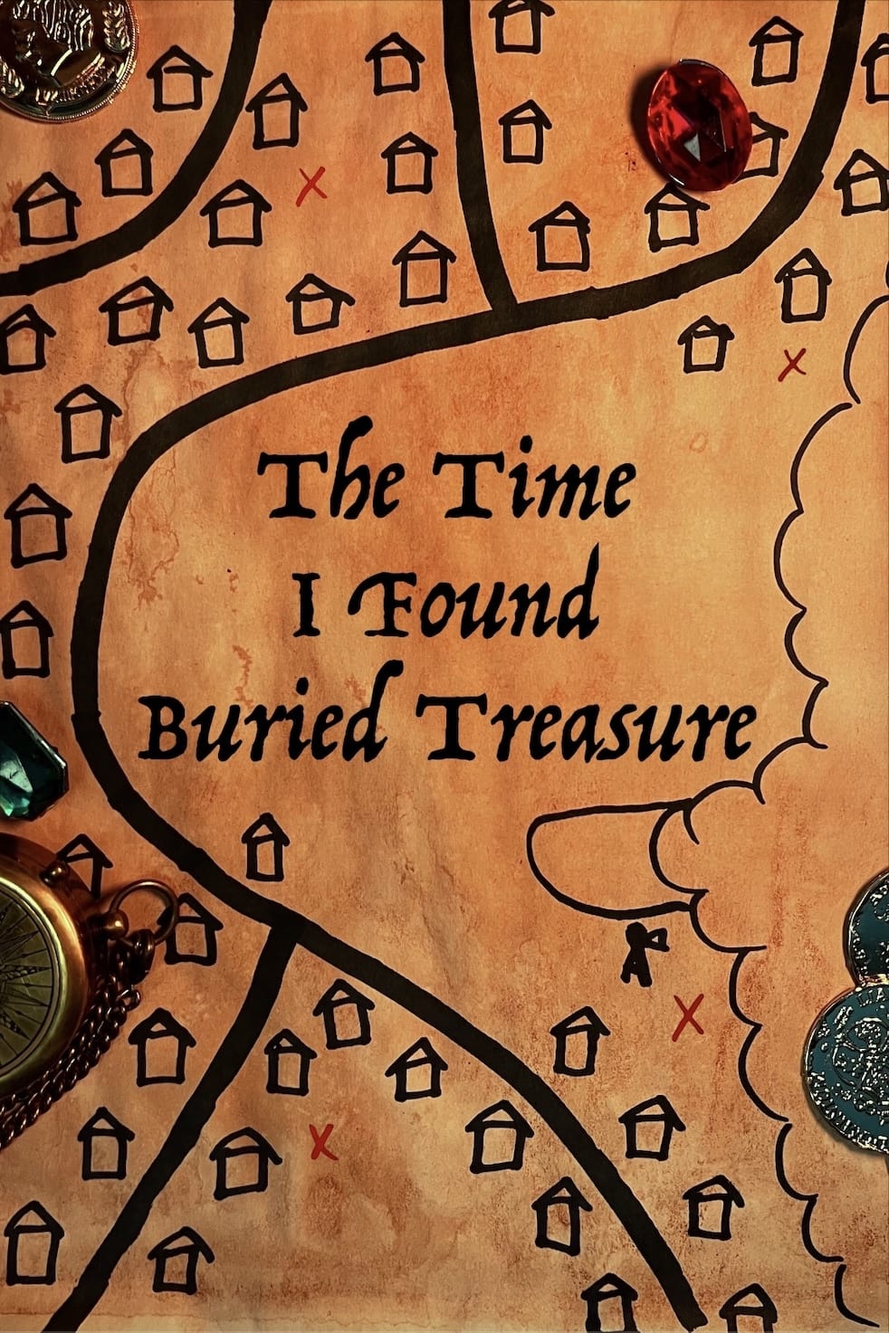 The Time I Found Buried Treasure