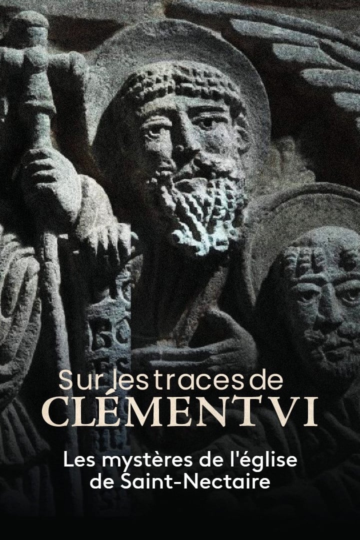Sur les traces de Clément VI, les mystères de l'église de Saint-Nectaire