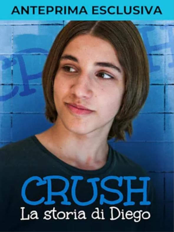 Crush - Diego's story