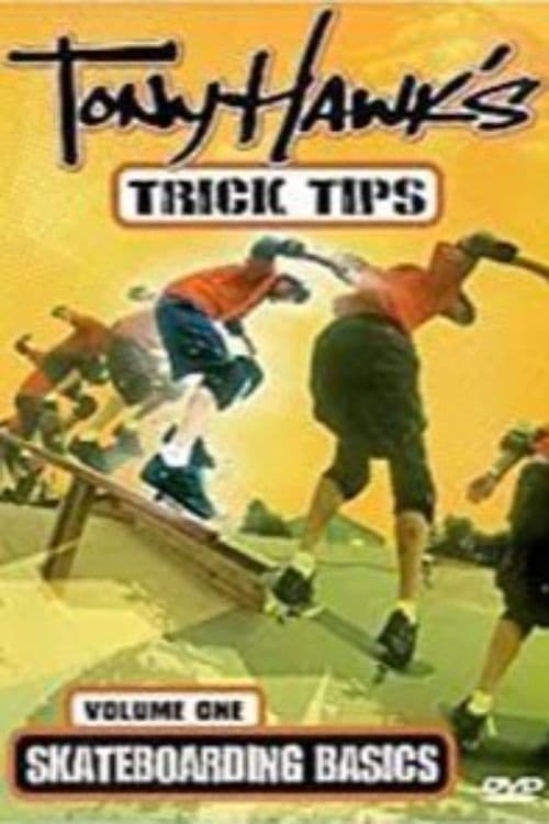 Tony Hawk's Trick Tips Volume I: Skateboarding Basics