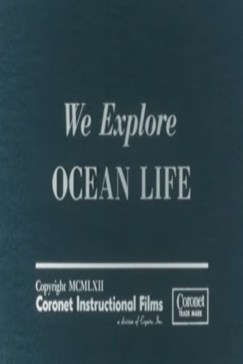 We Explore Ocean Life