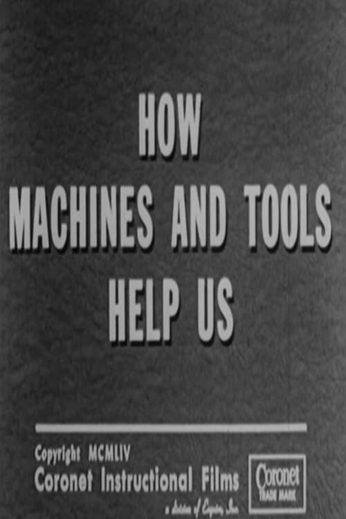 How Machines and Tools Help Us