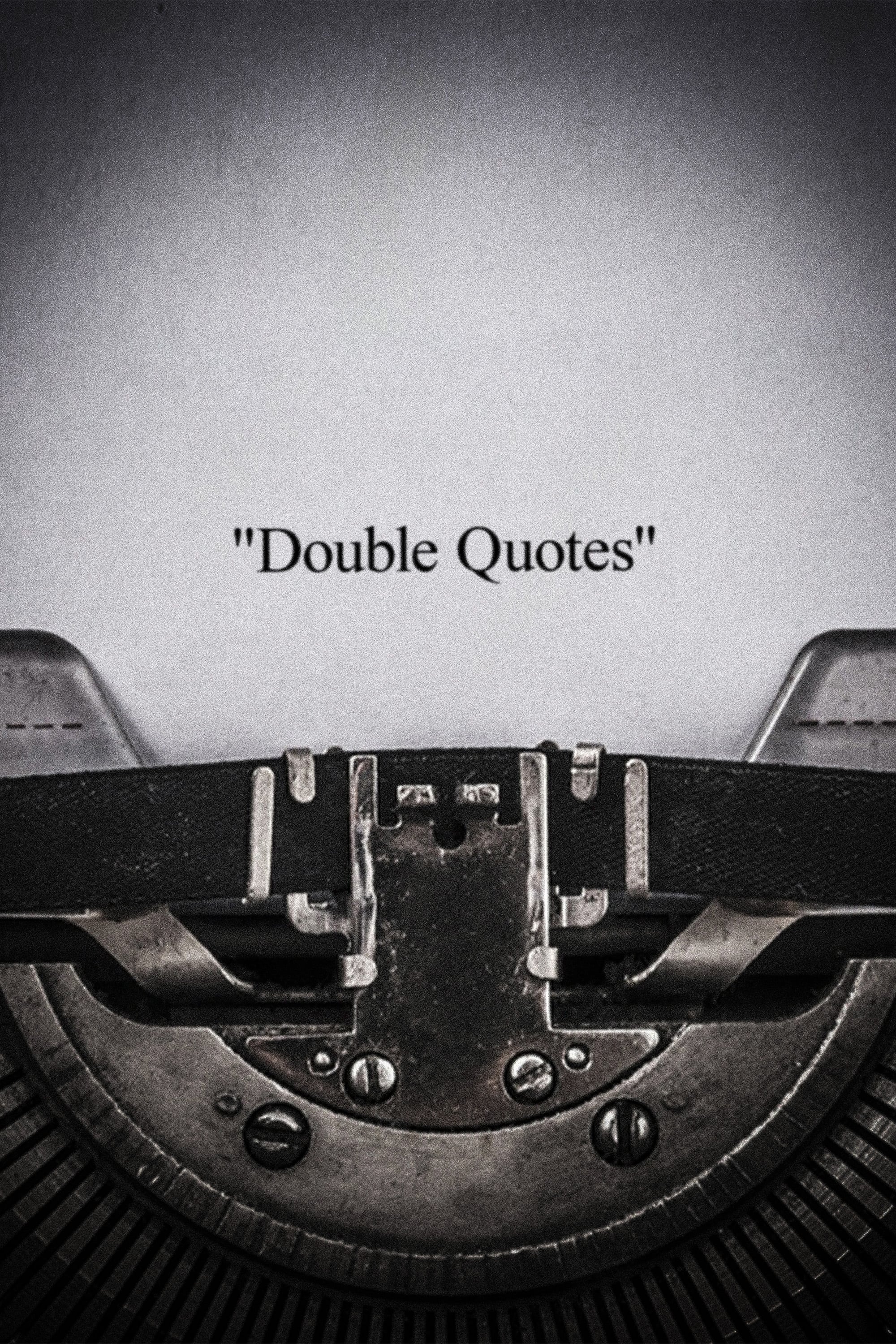 Double Quotes