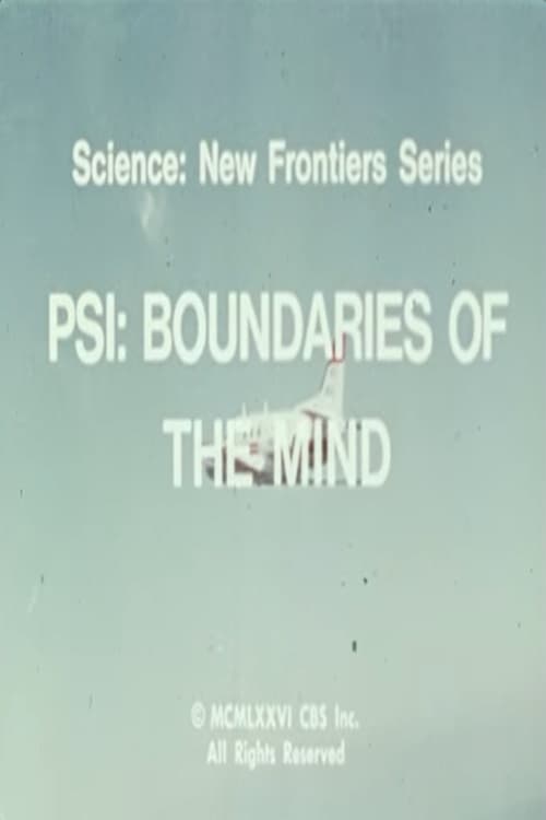PSI: Boundaries of the Mind