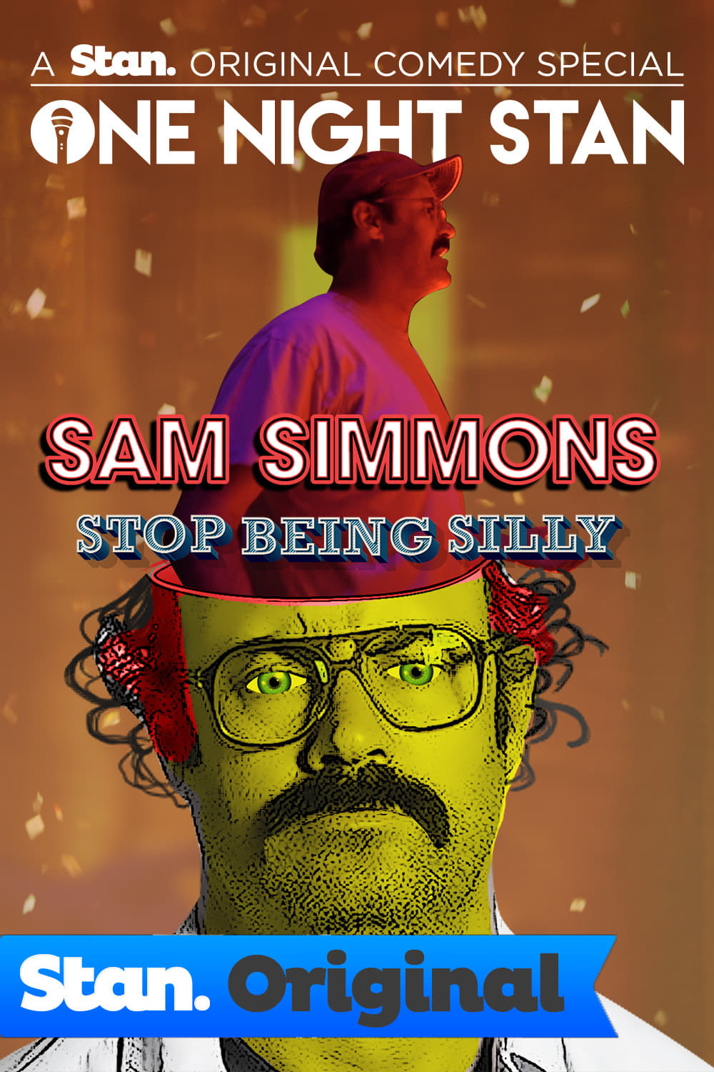 Sam Simmons: Stop Being Silly