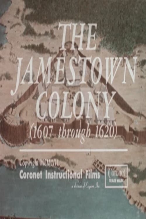 The Jamestown Colony (1607 Through 1620)
