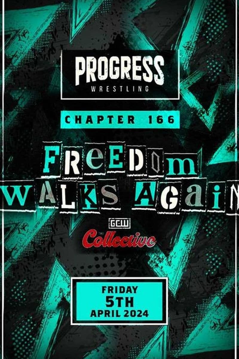 Progress Wrestling Chapter 166 Freedom Walks Again