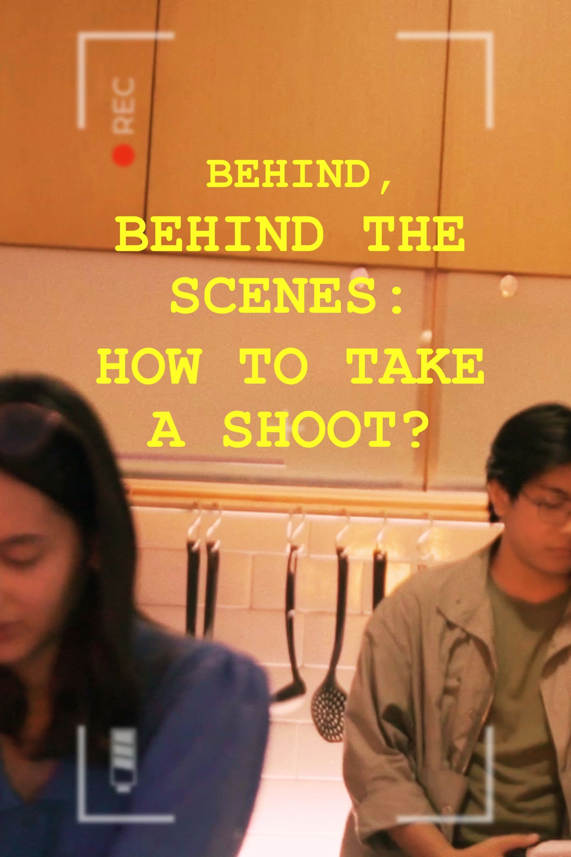 Behind, Behind The Scenes: How To Take A Shoot?