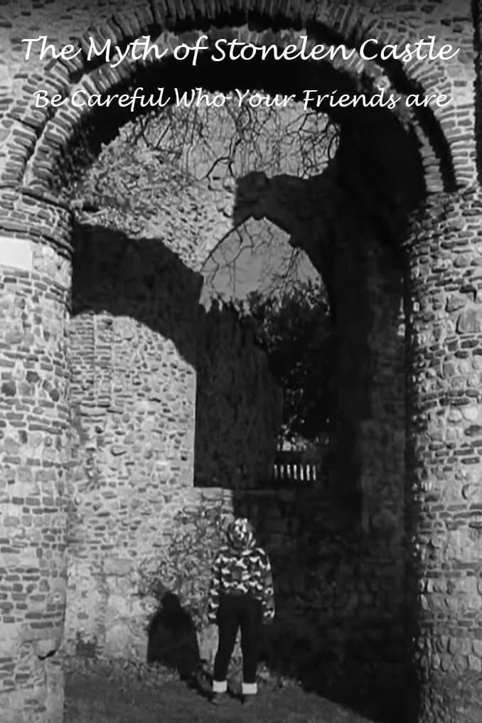 The Myth of Stonelen Castle