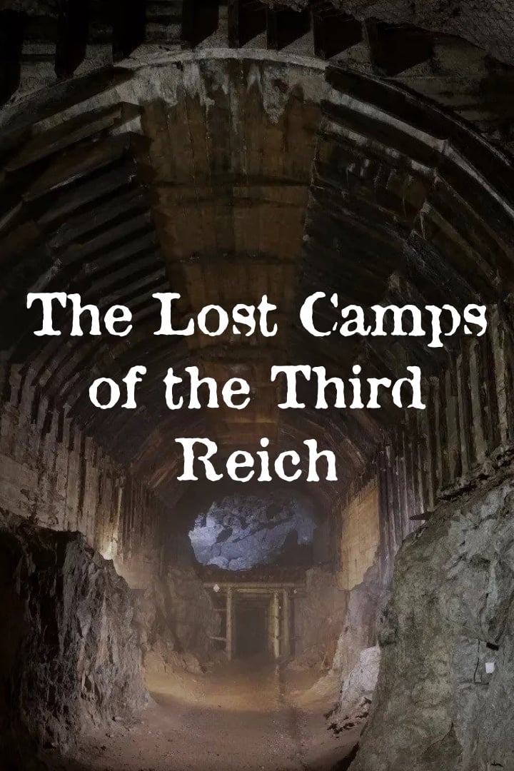 The Lost Camps of the Third Reich