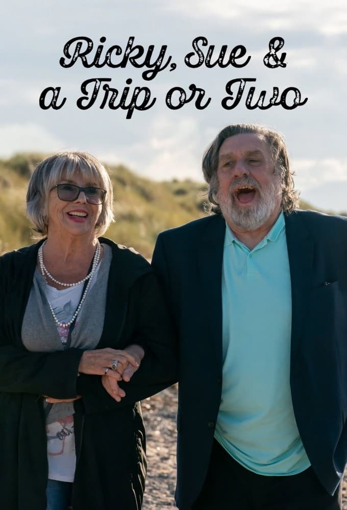 Ricky, Sue & a Trip or Two