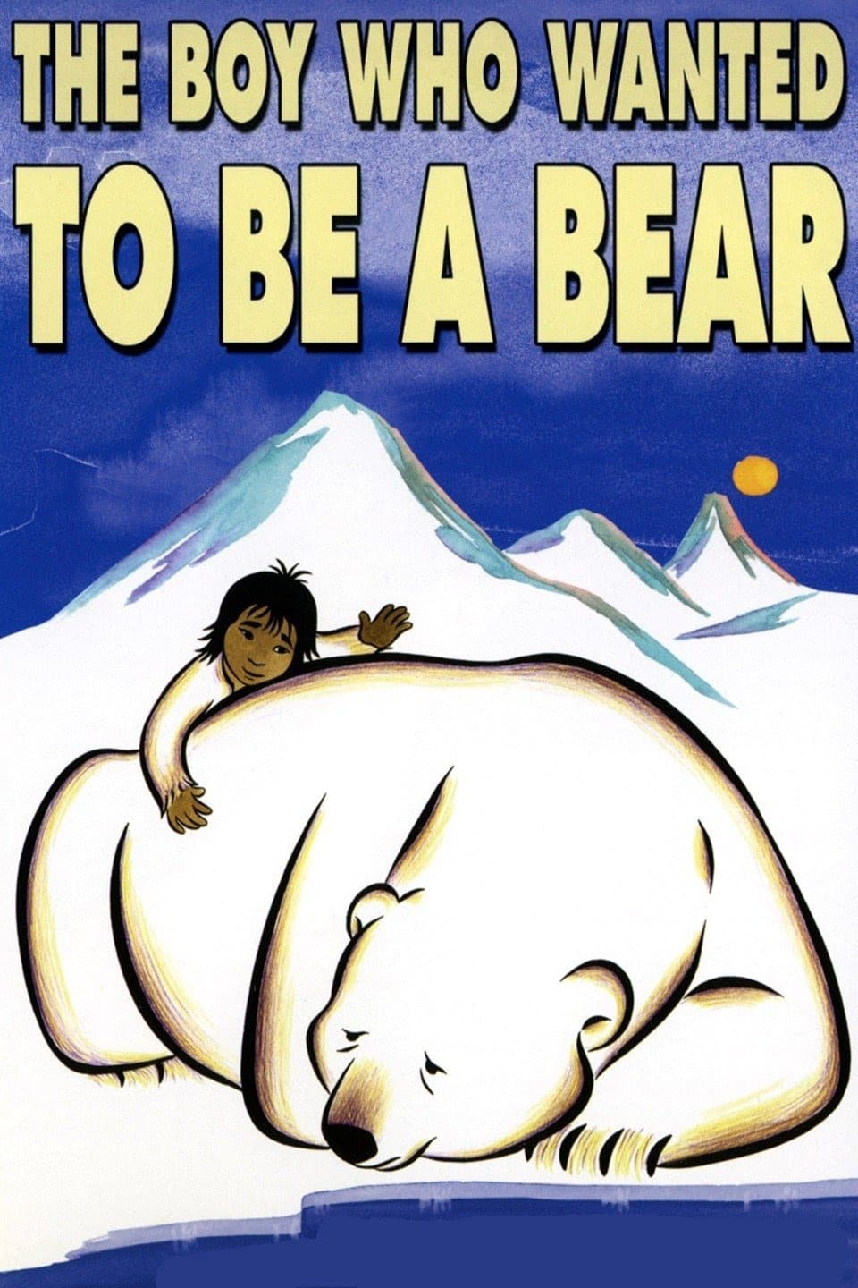 The Boy Who Wanted to Be a Bear