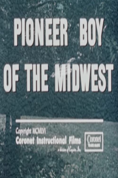 Pioneer Boy of the Midwest