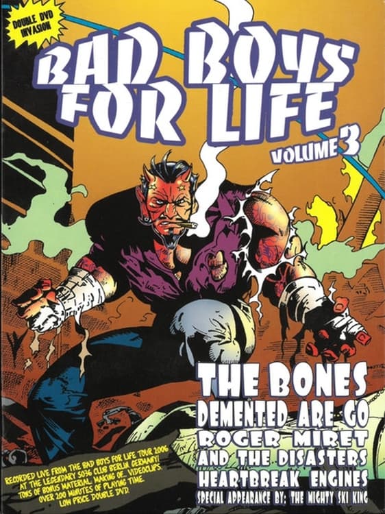 Bad Boys For Life Volume 3