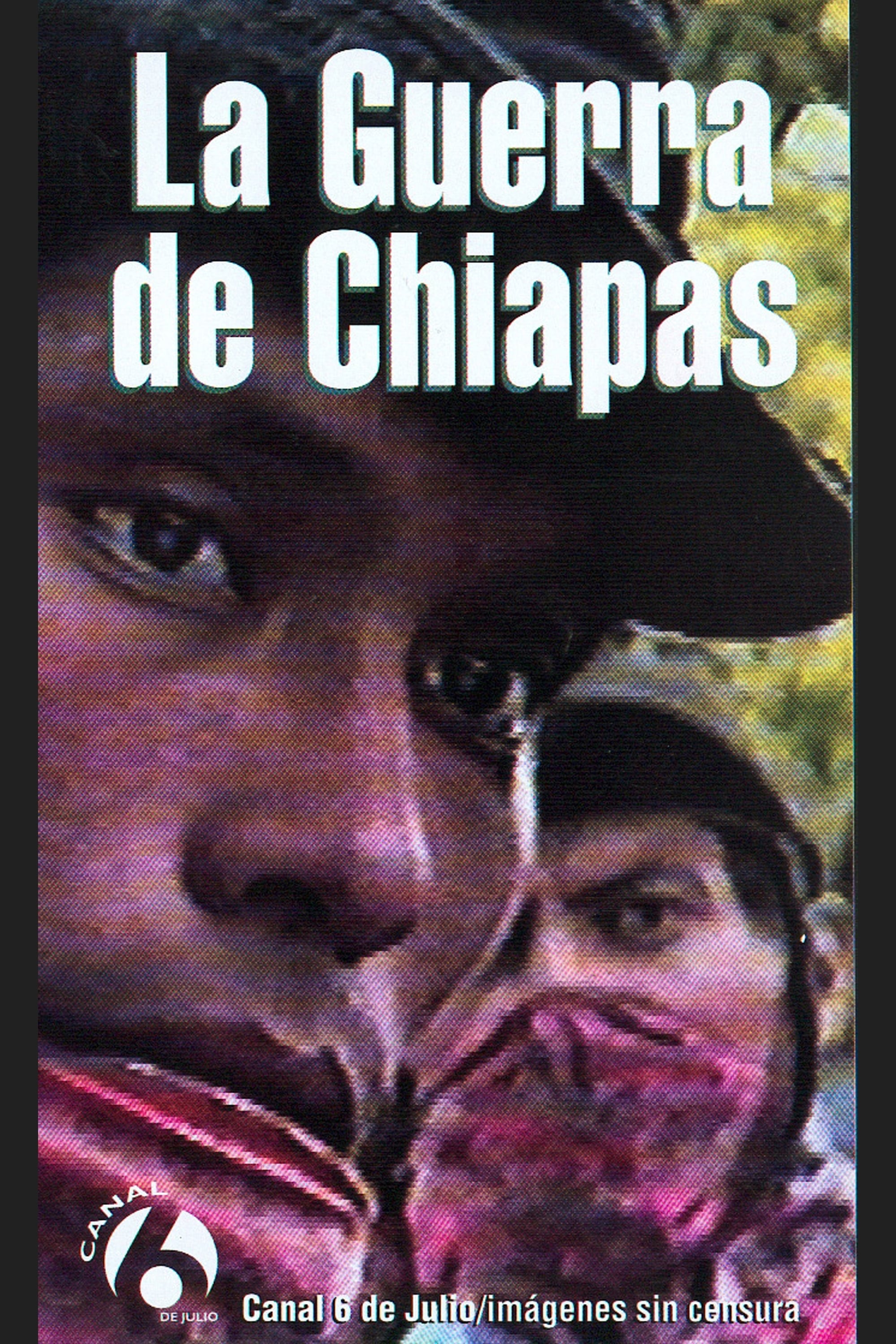 La Guerra de Chiapas