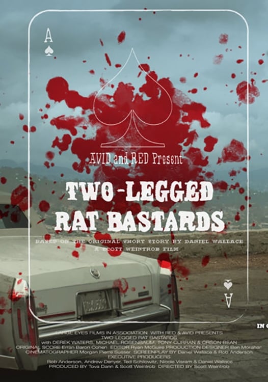 Two-Legged Rat Bastards (2011)