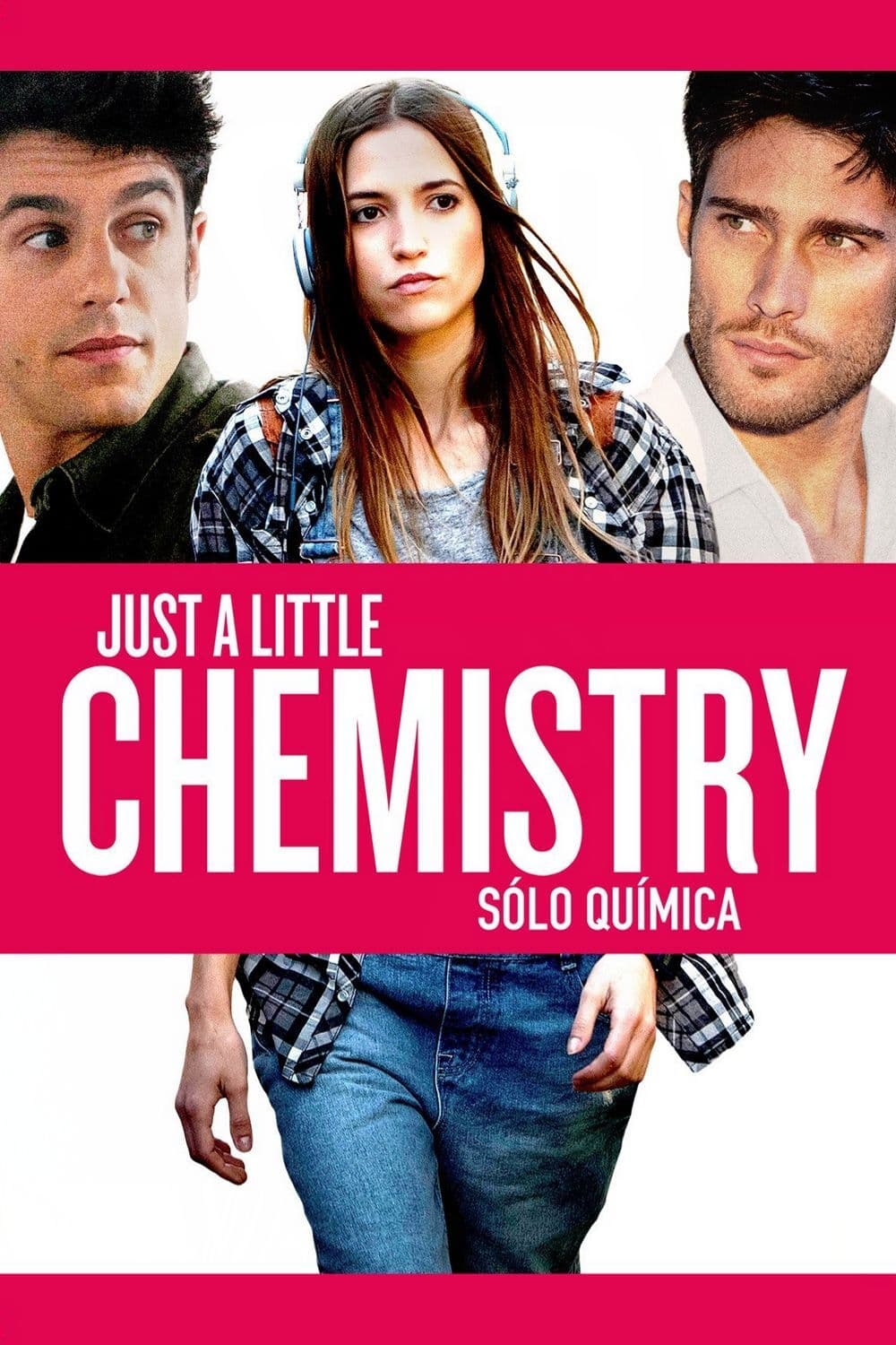Just a Little Chemistry (2015)