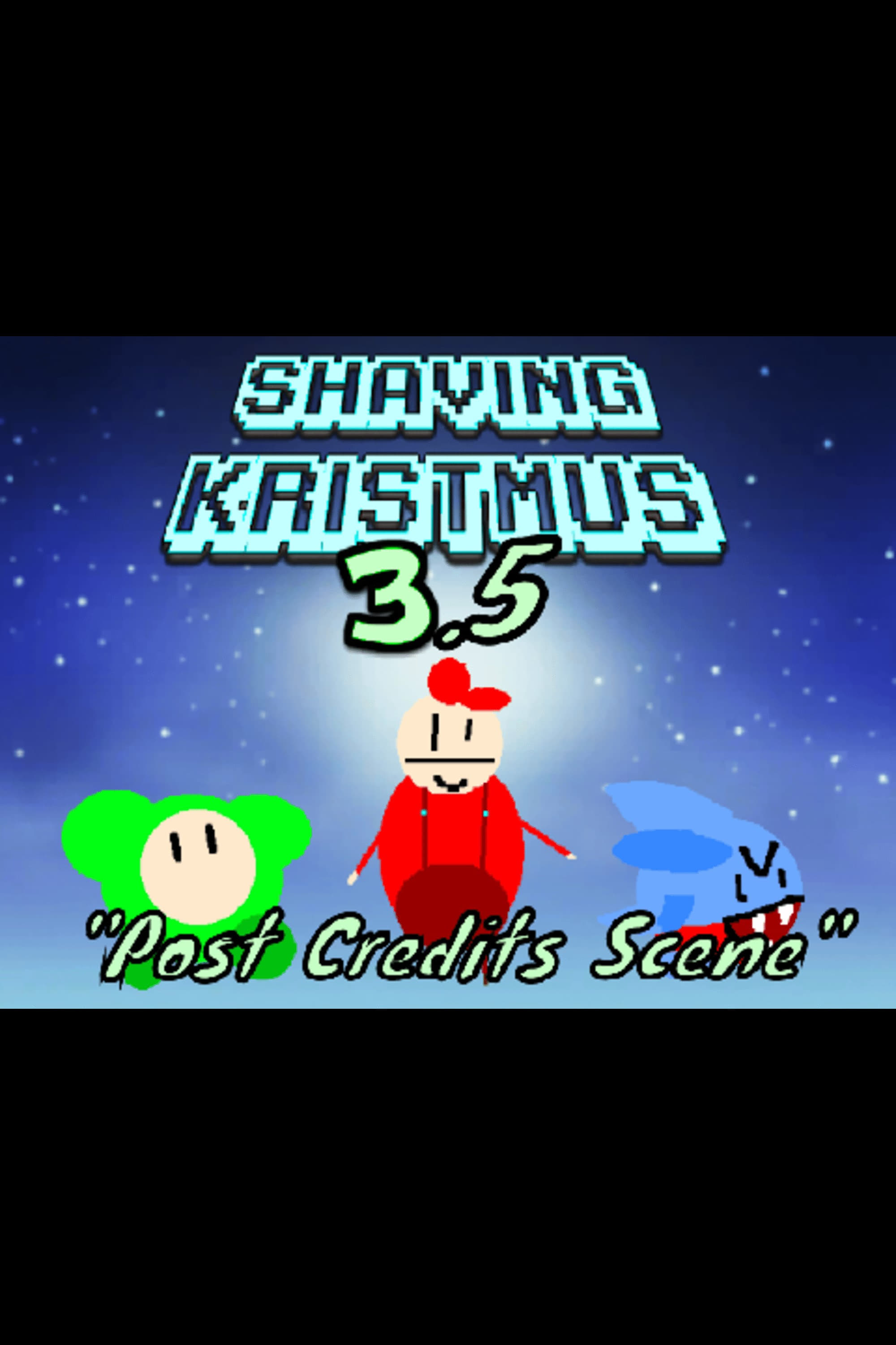 Shaving Kristmus 3.5 "Post Credits Scene"