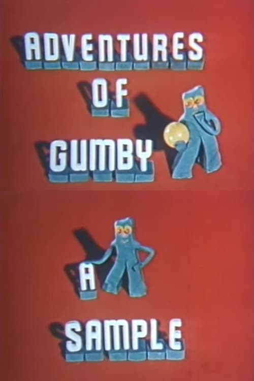 Adventures of Gumby: A Sample
