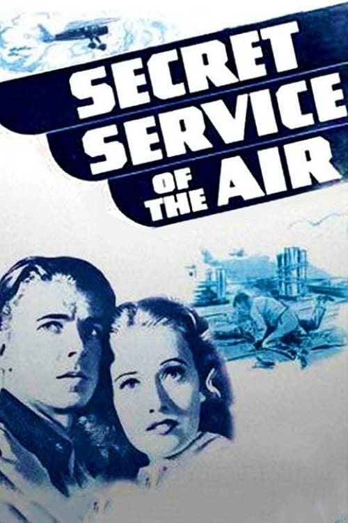 Secret Service of the Air (1939)