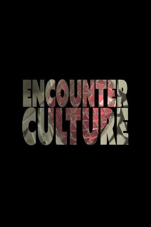 Encounter Culture
