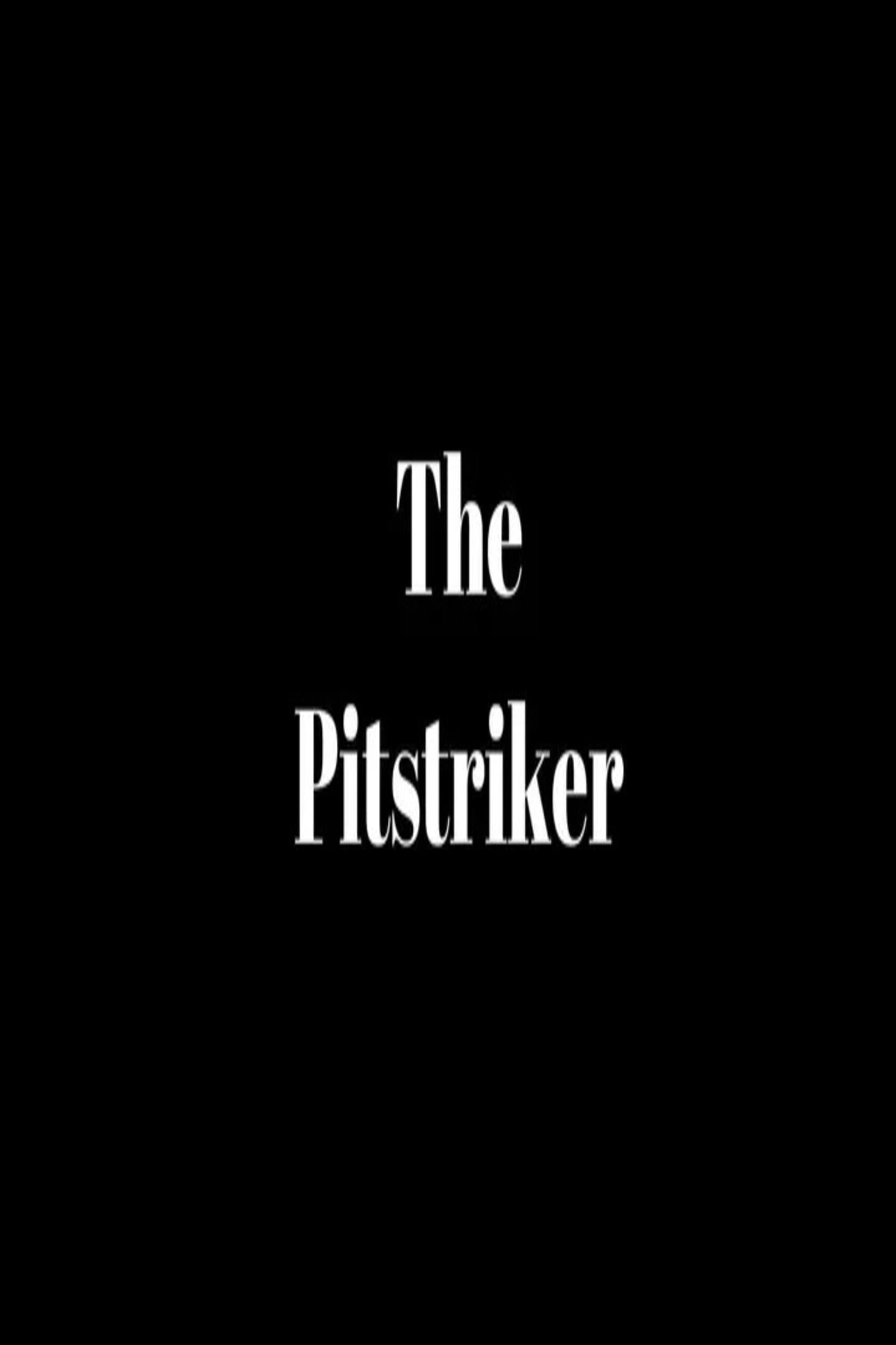 The Pitstriker