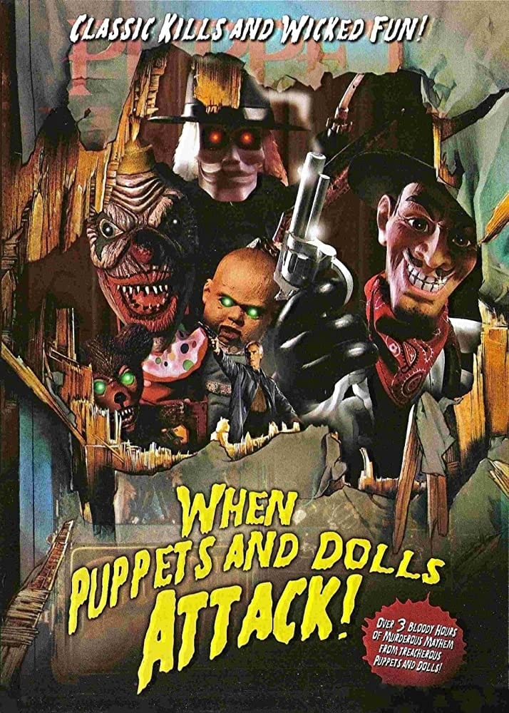 When Puppets and Dolls Attack! (2005)