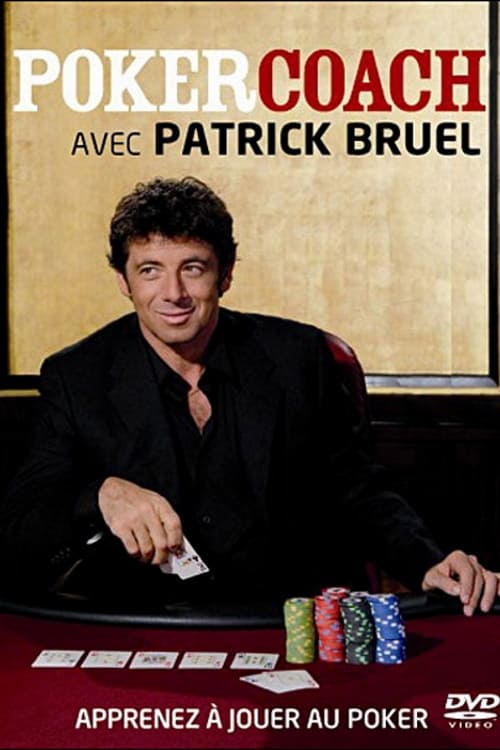 Poker Coach and Patrick Bruel