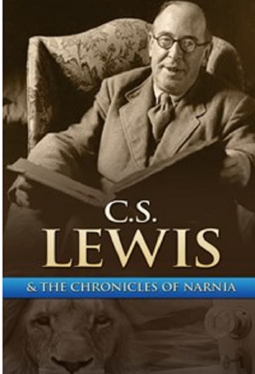 C.S. Lewis and The Chronicles of Narnia