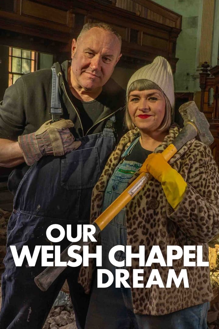 Our Welsh Chapel Dream