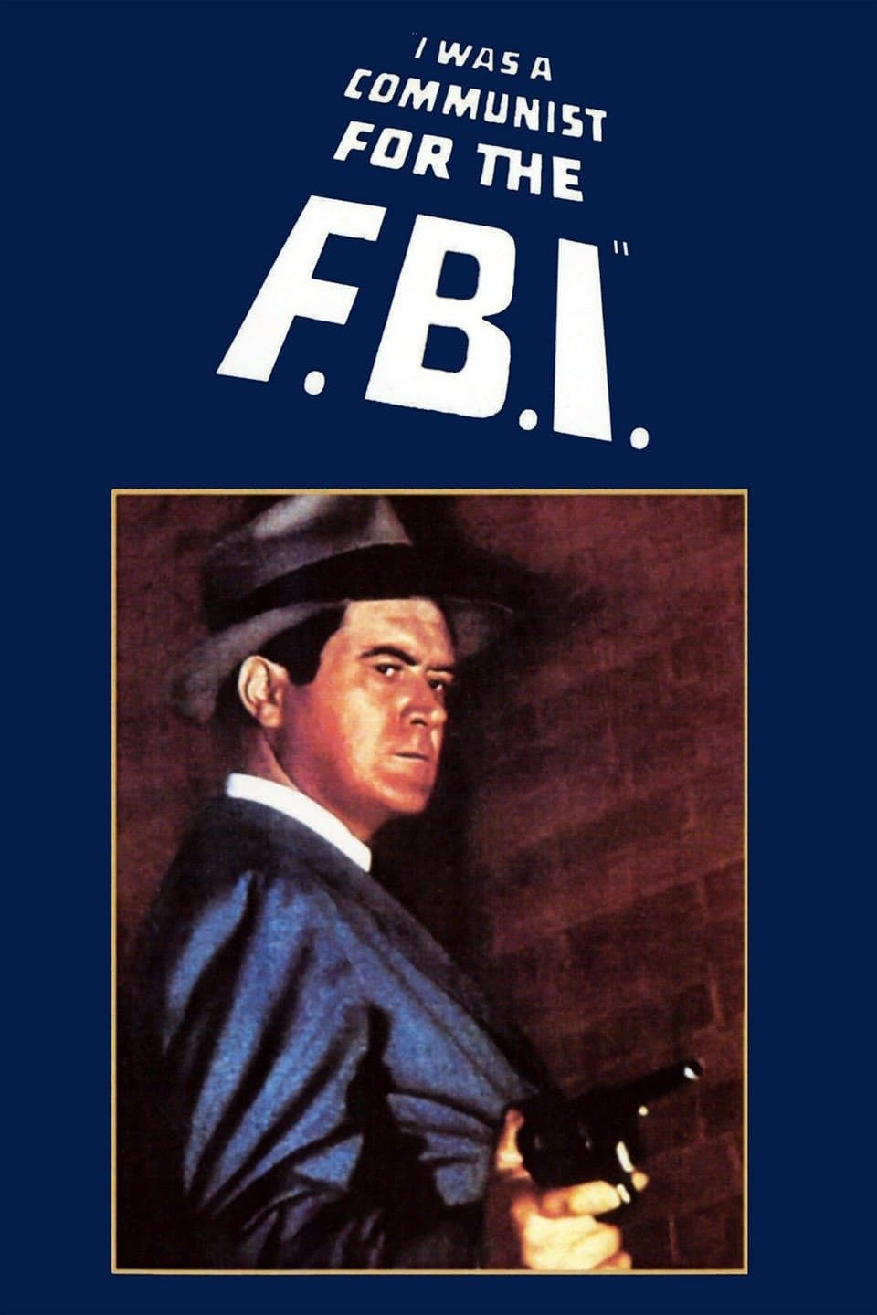 I Was a Communist for the FBI (1951)