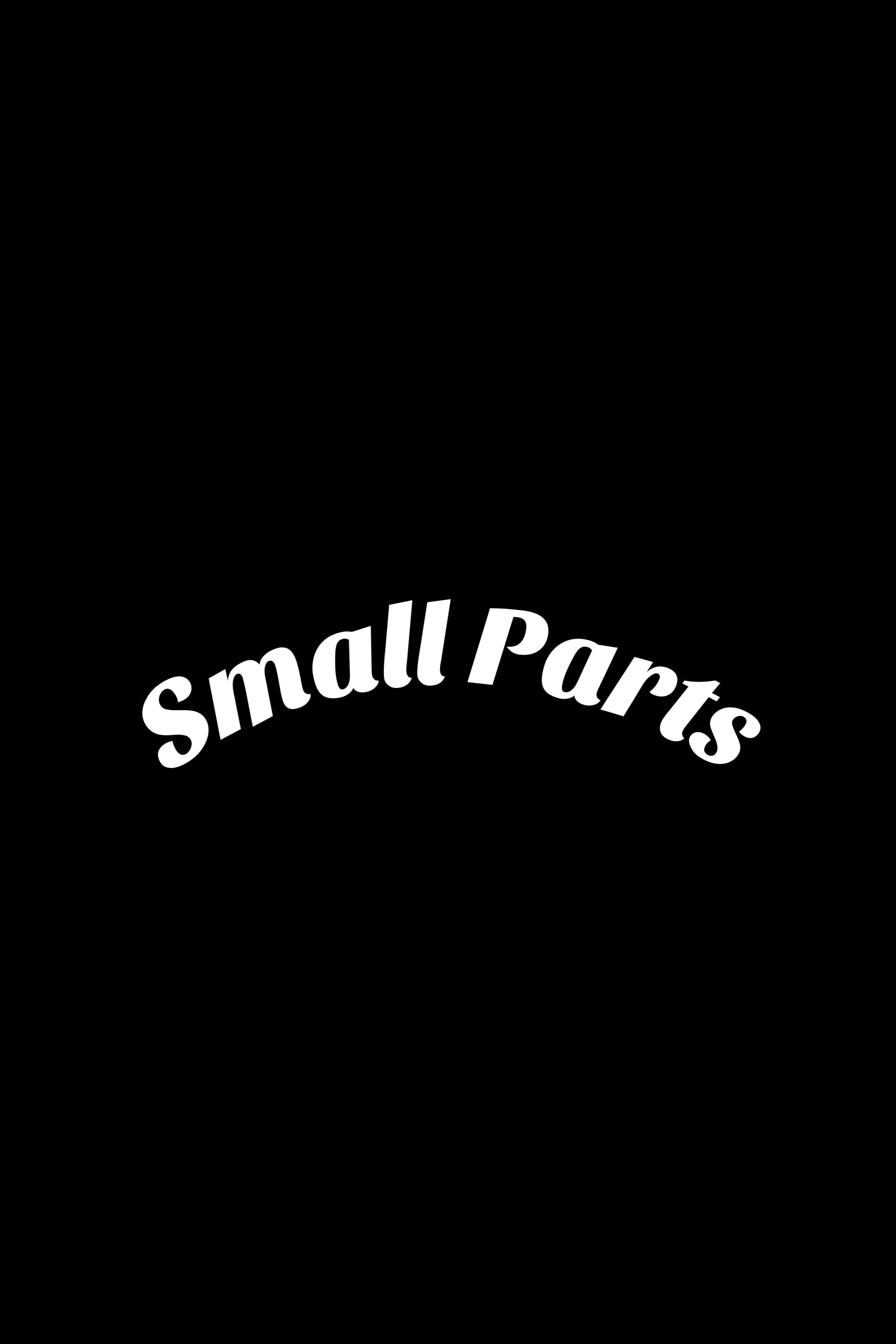 Small Parts