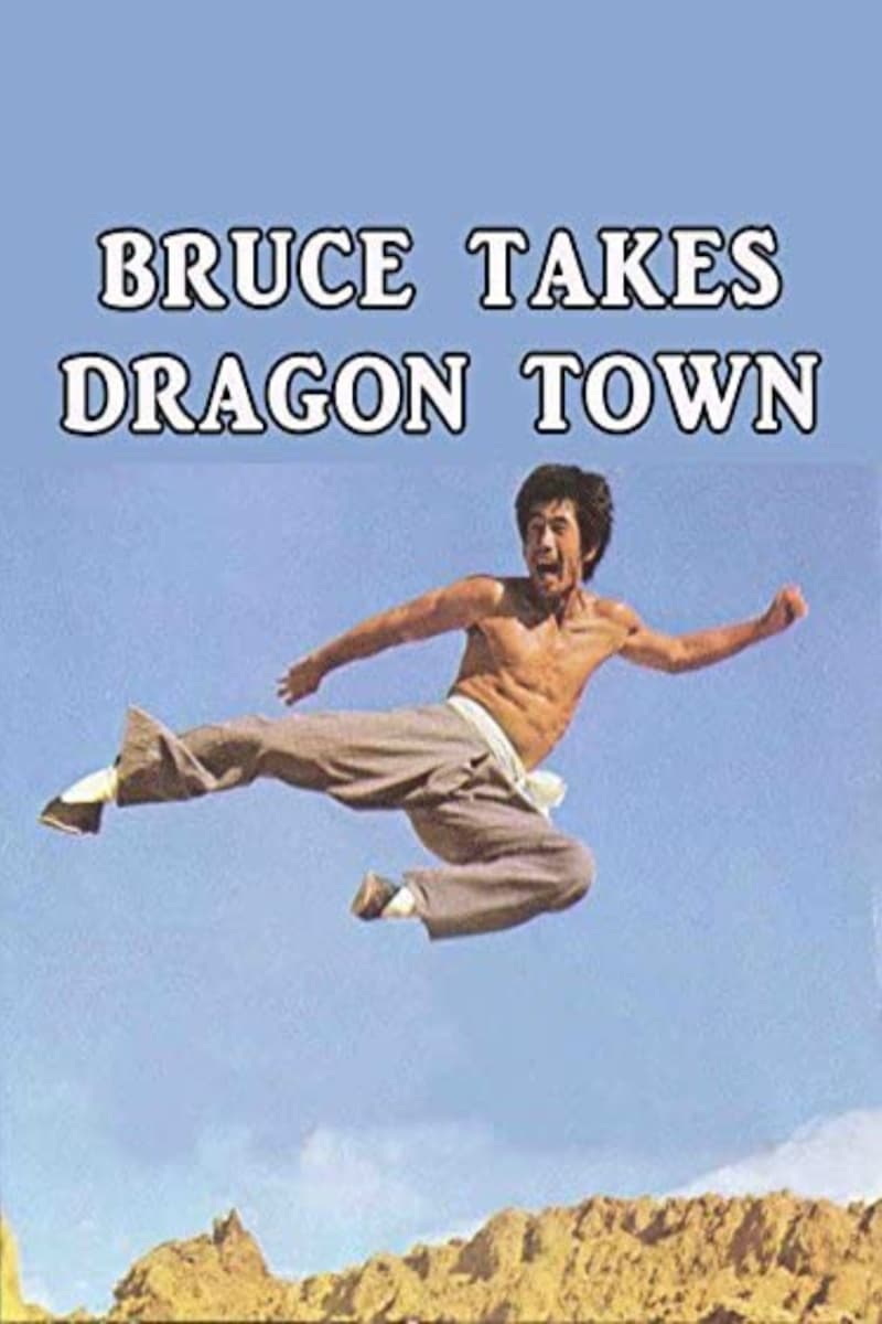 Bruce Takes Dragon Town