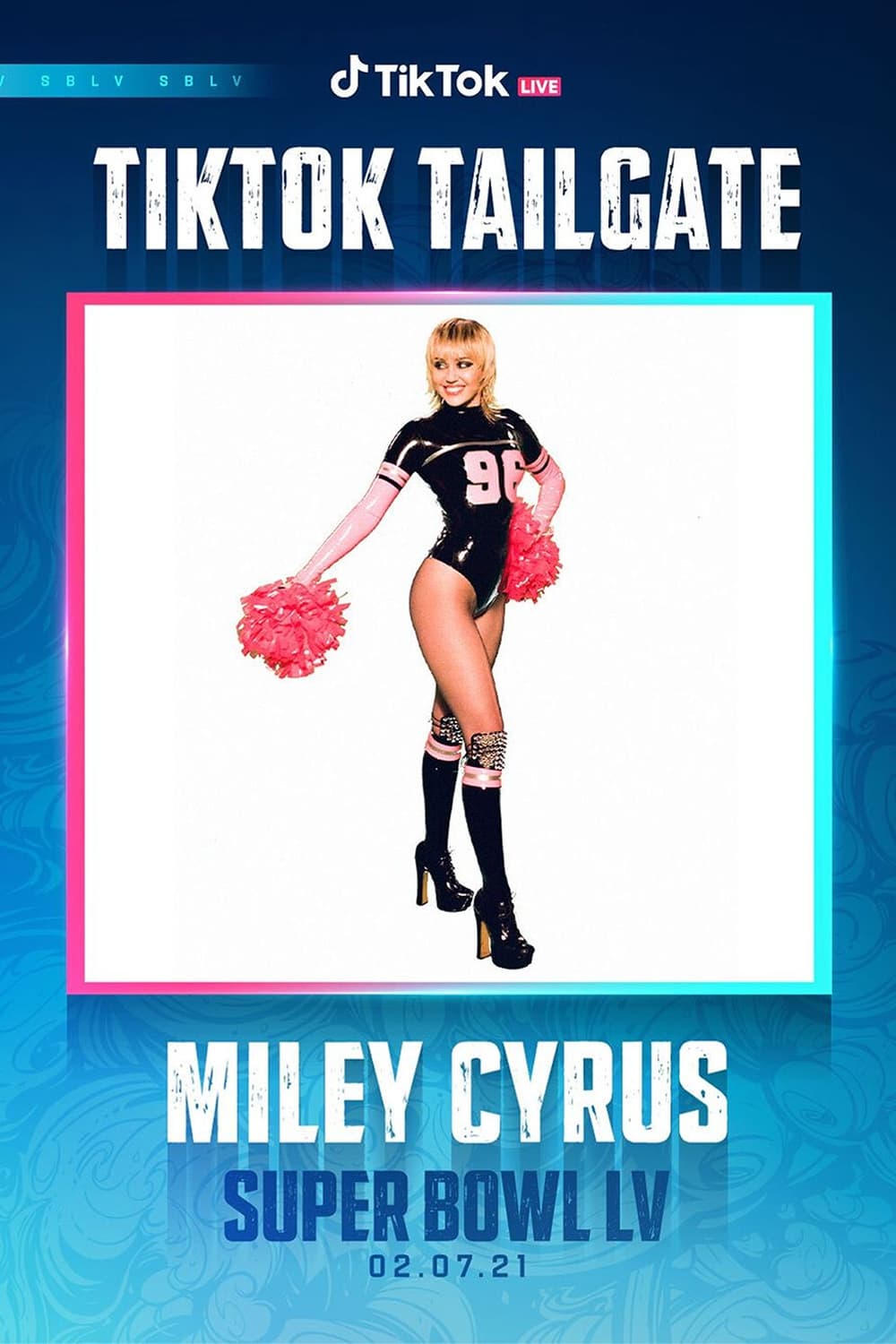 The Super Bowl LIV TikTok Tailgate with Miley Cyrus