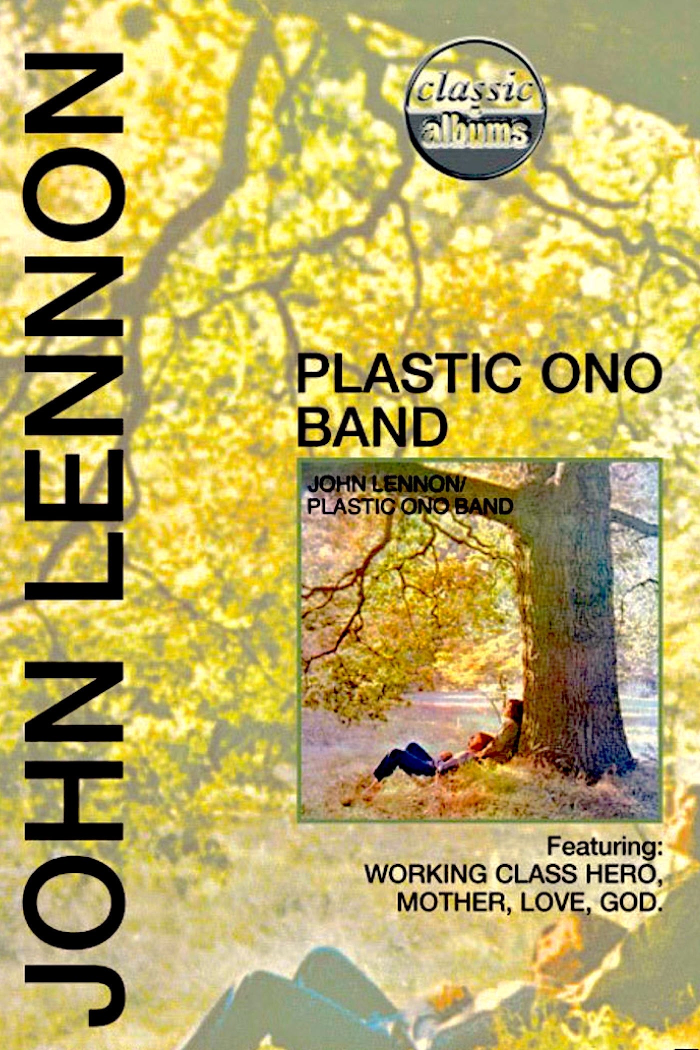 Classic Albums: John Lennon - Plastic Ono Band