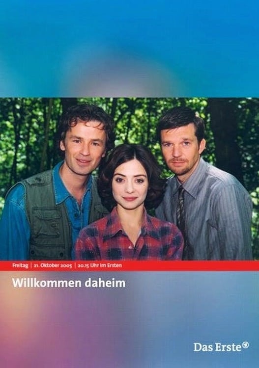 Willkommen daheim (2005)