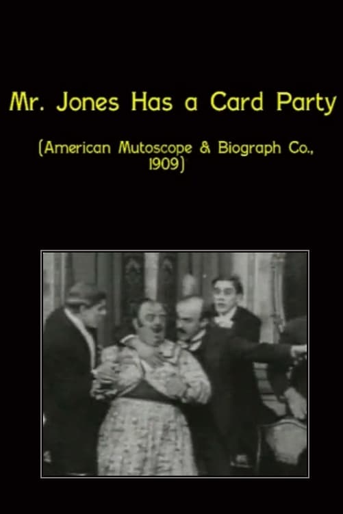 Mr. Jones Has a Card Party (1909)