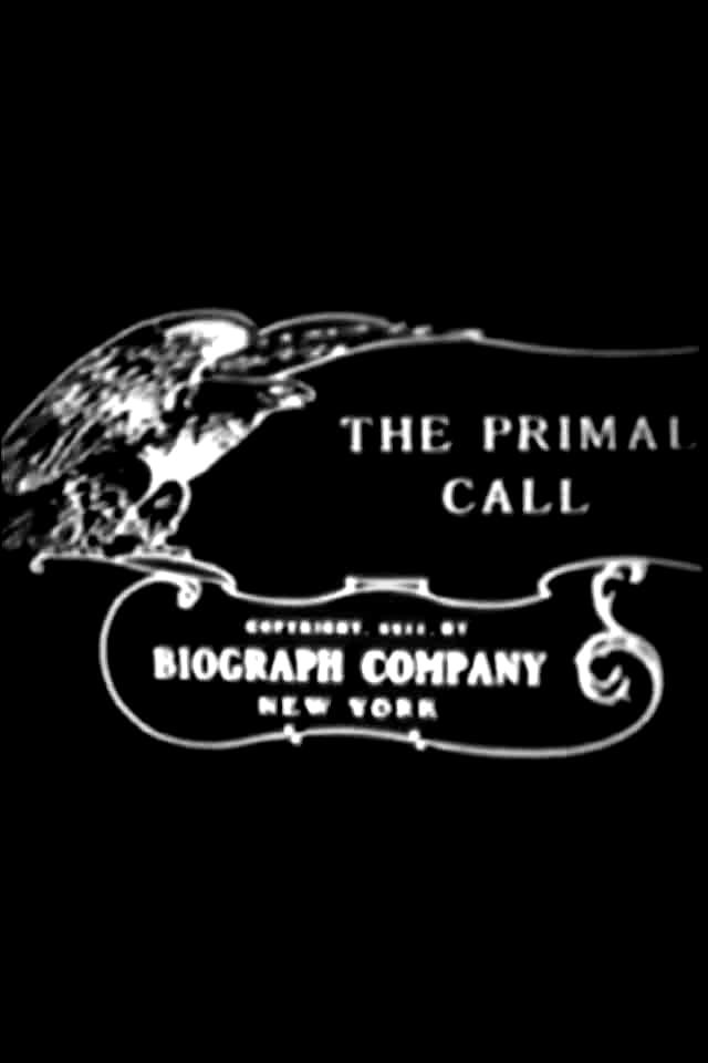 The Primal Call (1911)