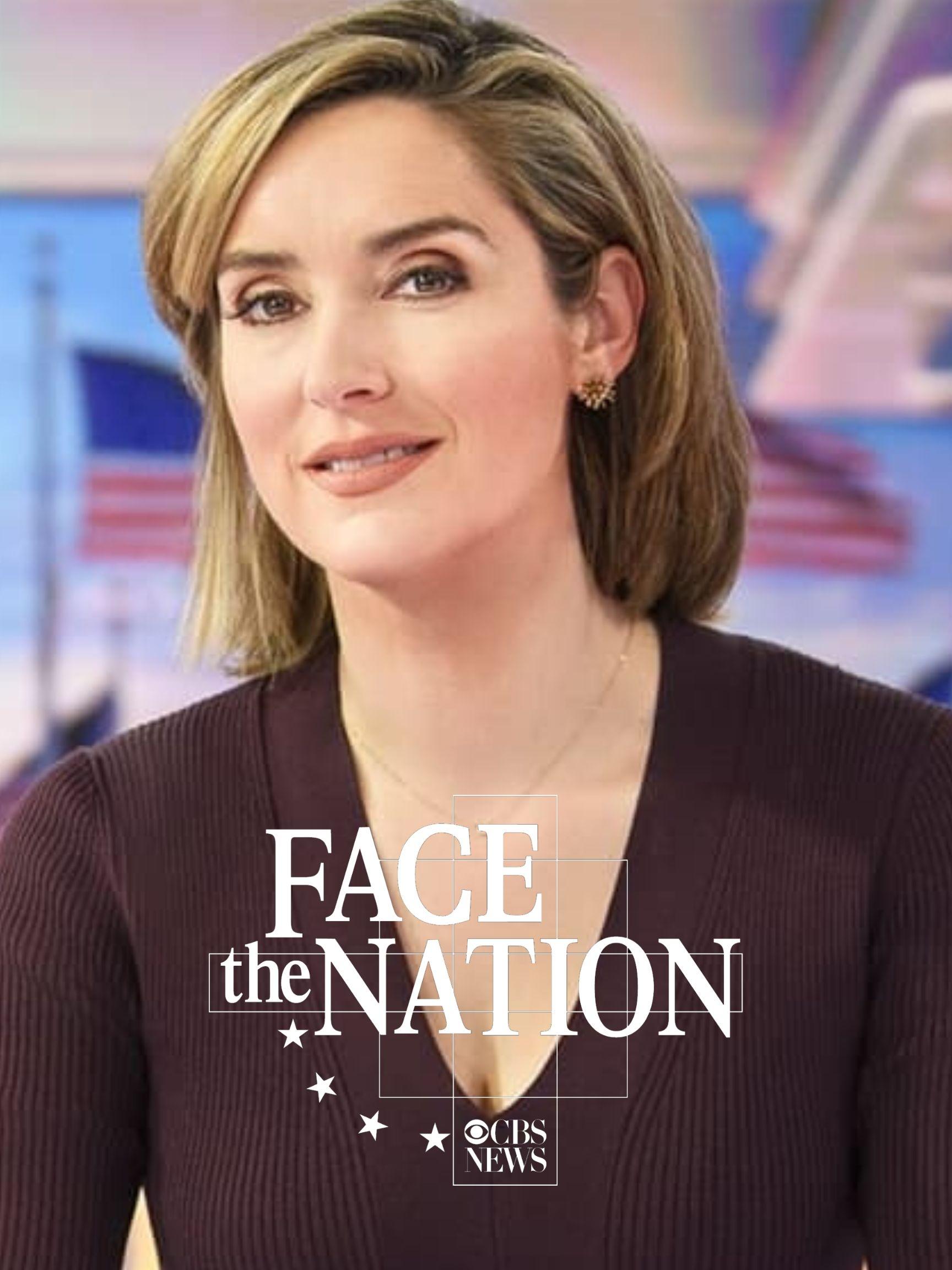 Face the Nation with Margaret Brennan