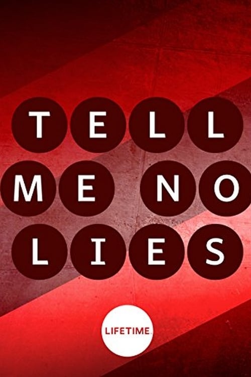 Tell Me No Lies (2007)