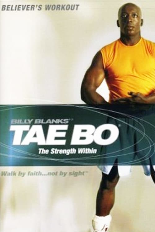 Billy Blanks' TaeBo Believer's Workout: The Strength Within