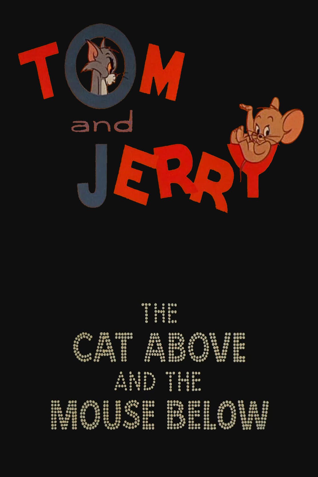 The Cat Above and the Mouse Below (1964)