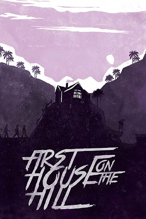 First House on the Hill (2017)