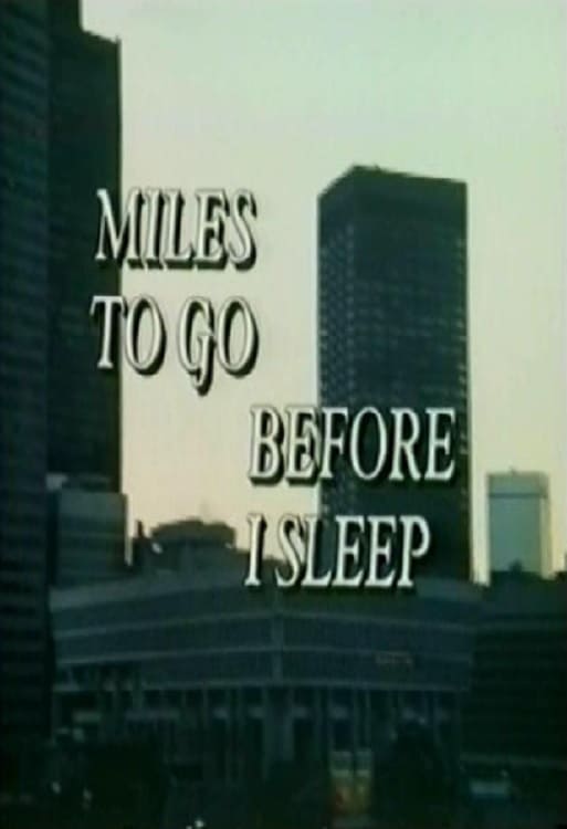 Miles to Go Before I Sleep (1975)