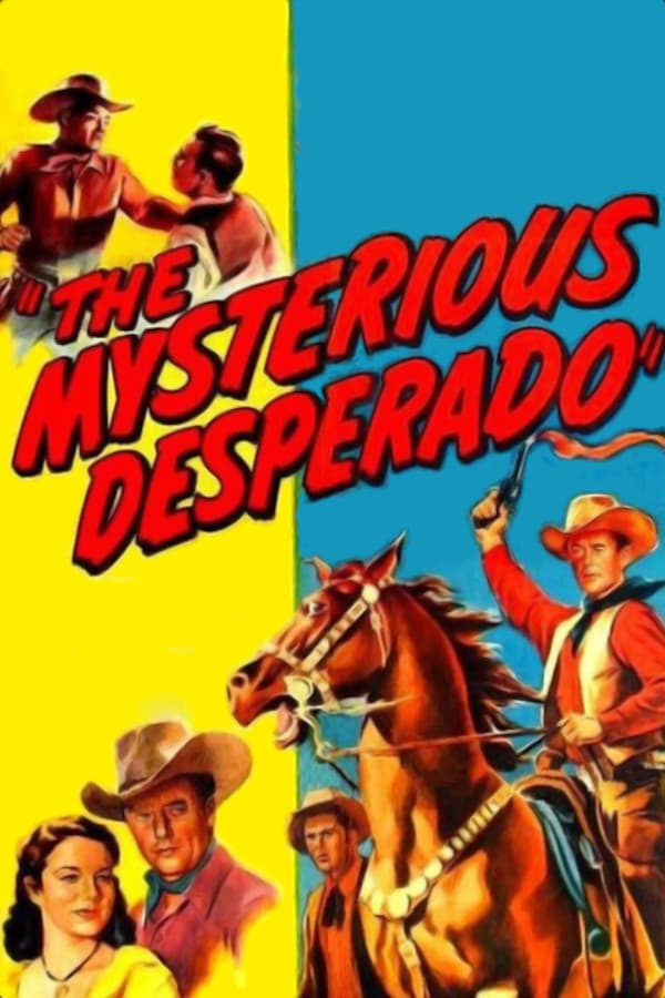 The Mysterious Desperado (1949)