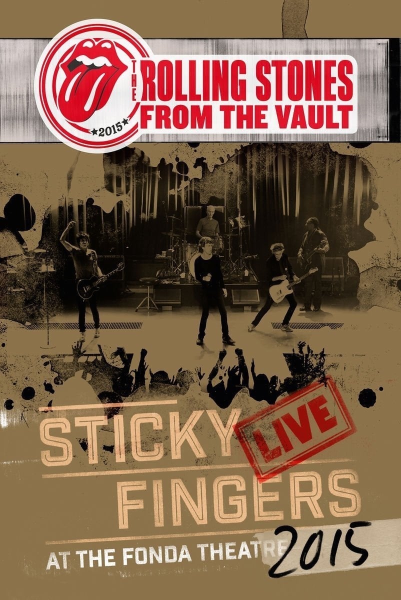 The Rolling Stones: From The Vault - Sticky Fingers Live at the Fonda Theatre 2015 (2017)
