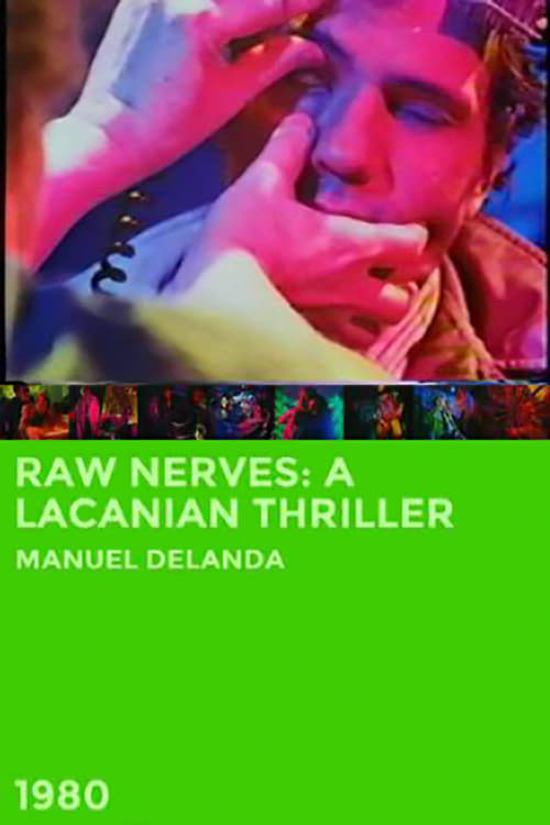 Raw Nerves: A Lacanian Thriller