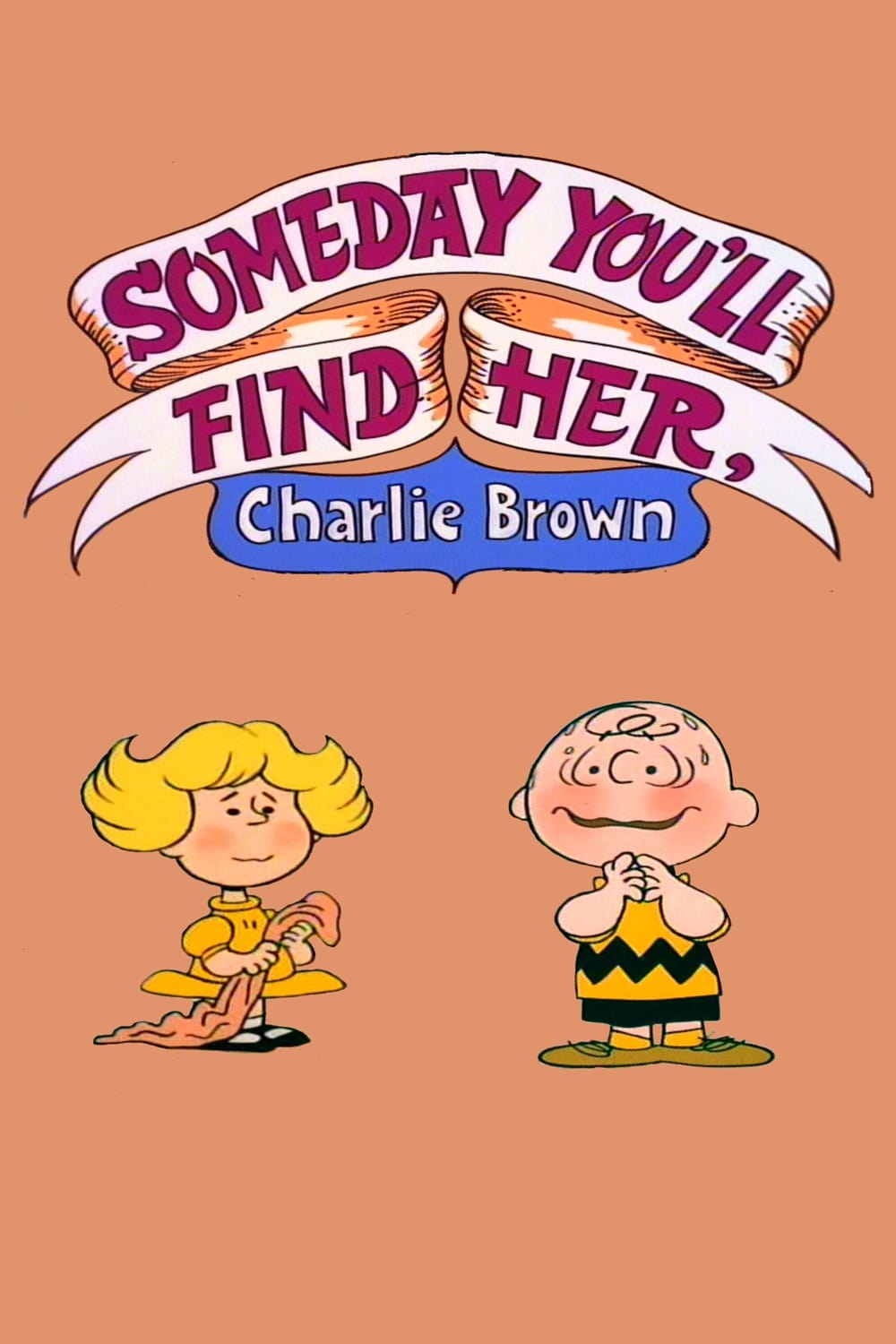 Someday You'll Find Her, Charlie Brown (1981)